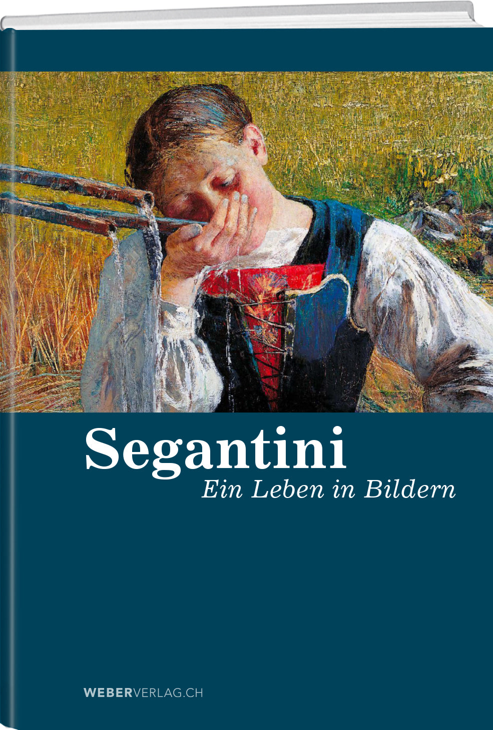 Reto Bonifazi; Daniela Hardmeier; Medea Hoch; Rolf Saurenmann | Segantini – Ein Leben in Bildern - • WEBER VERLAG