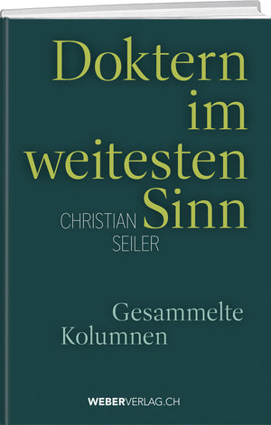 Christian Seiler | Doktern im weitesten Sinn
