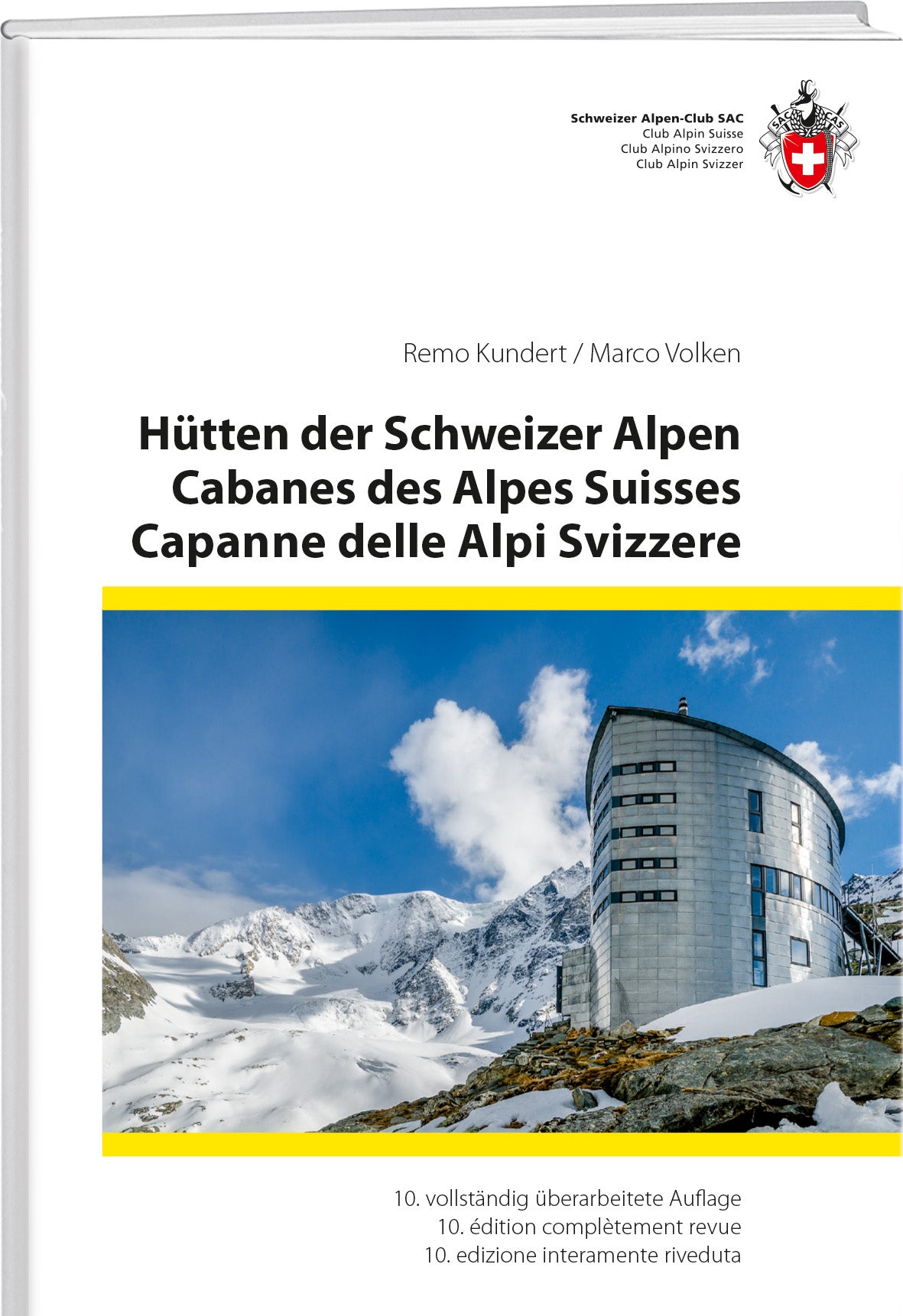 Remo Kundert; Marco Volken | Hütten der Schweizer Alpen - • WEBER VERLAG