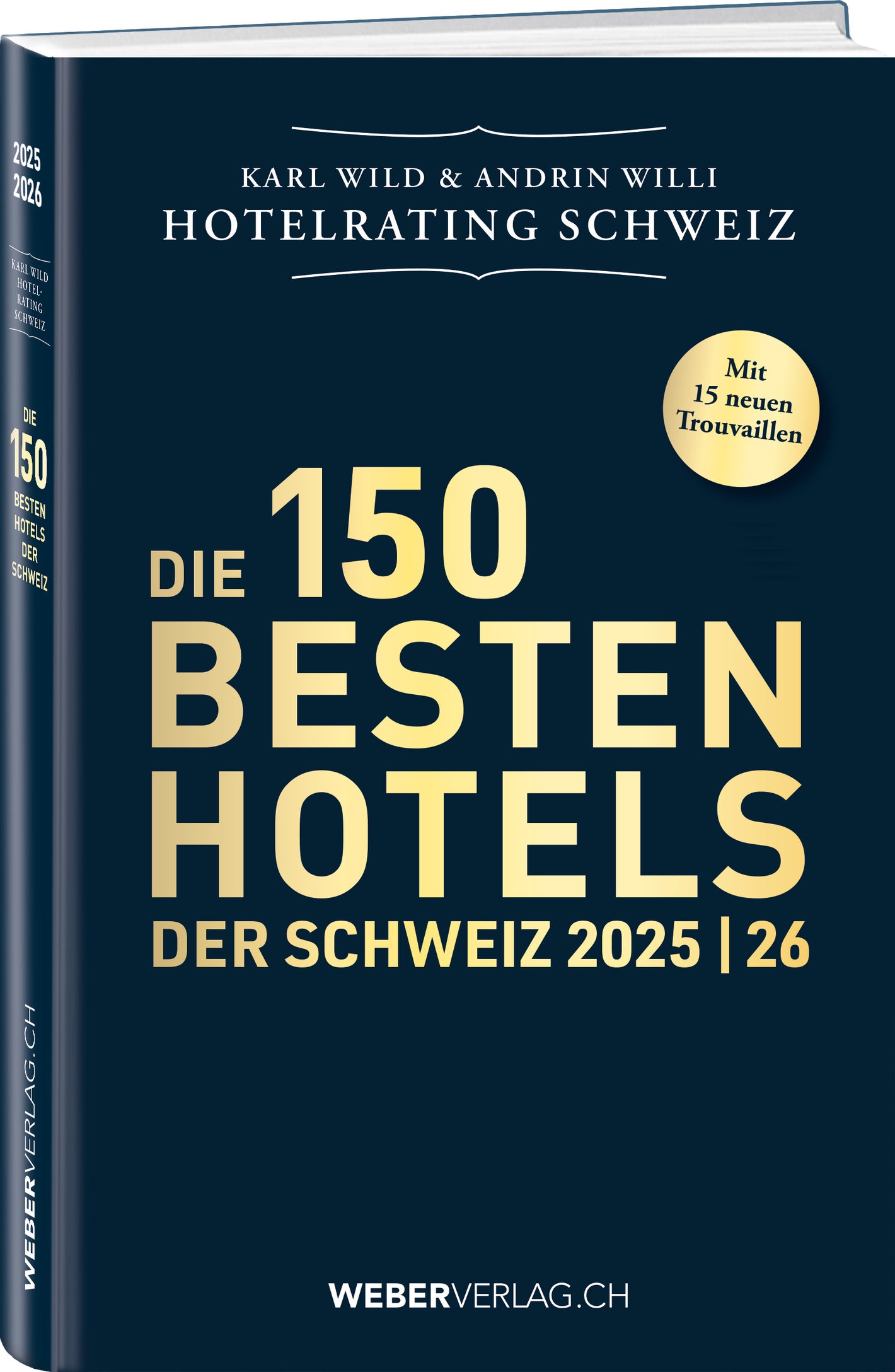 Andrin Willi | Die 150 besten Hotels der Schweiz 2025/26 - • WEBER VERLAG