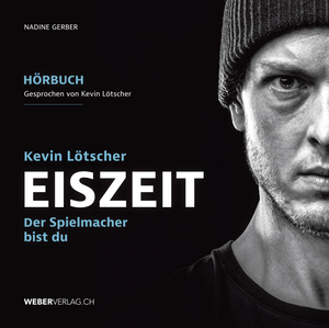 Nadine Gerber | EISZEIT – Hörbuch - • WEBER VERLAG