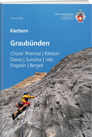 Thomas Wälti | Klettern Graubünden - • WEBER VERLAG