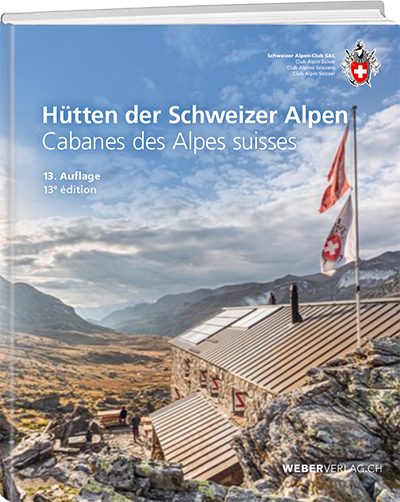 Div: Hütten der Schweizer Alpen - A WEBER VERLAG