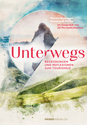 Martin Nydegger; Hansruedi Müller | Unterwegs (ePUB Version)