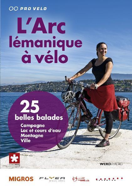 Pro Velo Schweiz | L'Arc lémainique à Vélo - • WEBER VERLAG