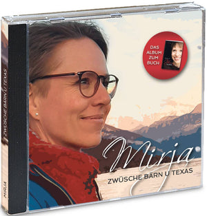 Mirjam A. Gygax | Mirja - Zwüsche Bärn u Texas - • WEBER VERLAG
