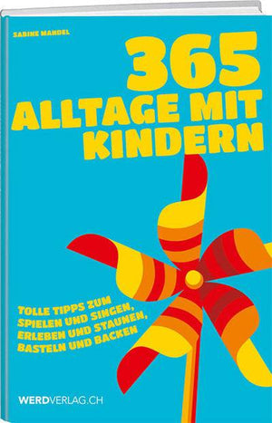 Sabine Mandel: 365 Alltage mit Kindern - WEBER VERLAG