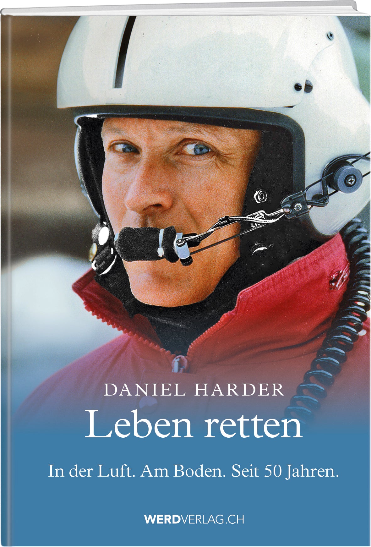 Daniel Harder, Leben retten - WEBER VERLAG