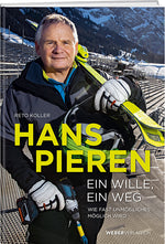 Hans Pieren, Ein Wille, ein Weg - WEBER VERLAG