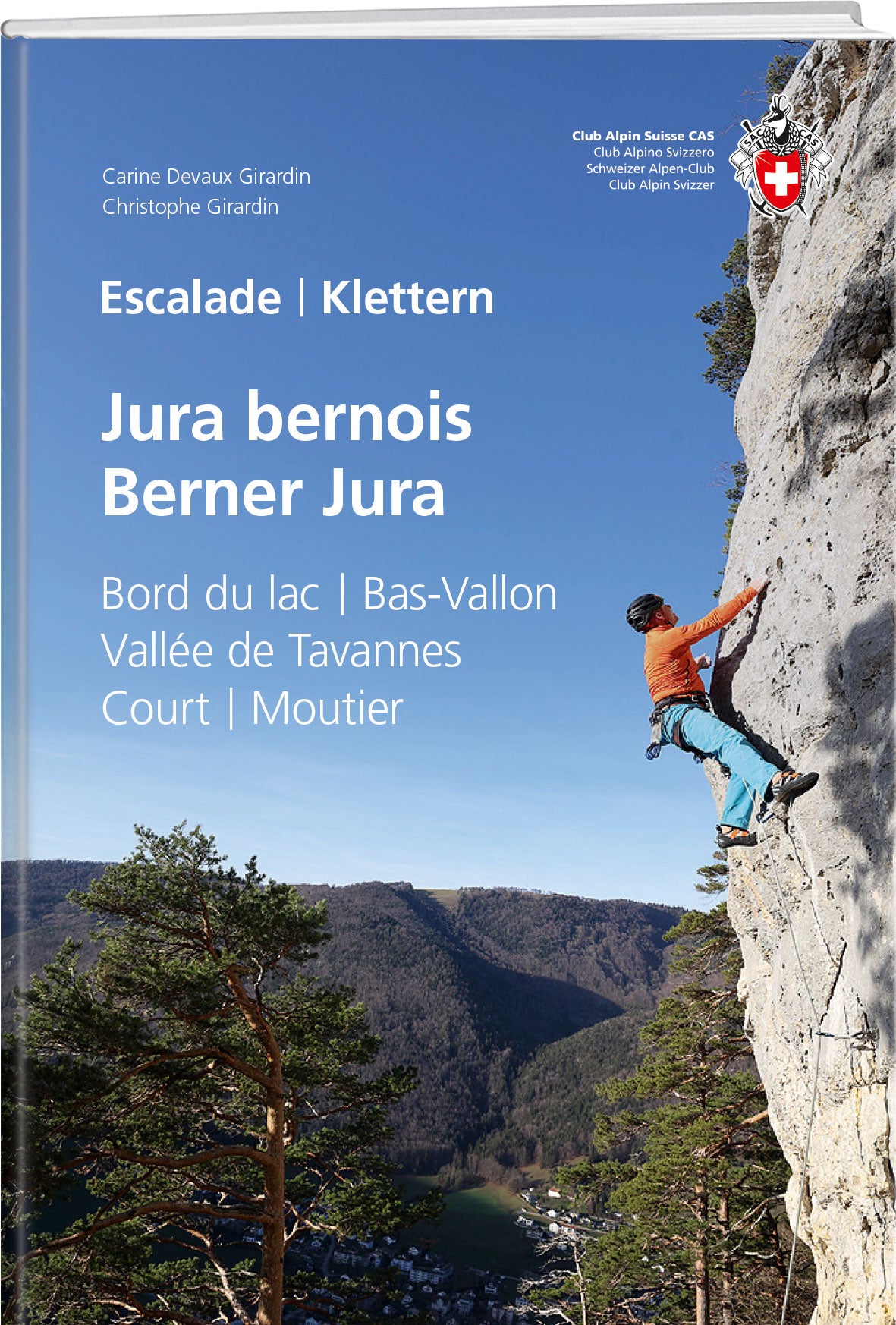 Carine und Christophe Girardin: Klettern Berner Jura / Escalade Jura bernois - A WEBER VERLAG