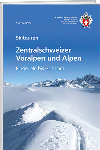 Martin Maier: Zentralschweizer Voralpen und Alpen - WEBER VERLAG