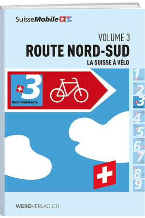 La Suisse à vélo, bd 3, route nord-sud - WEBER VERLAG