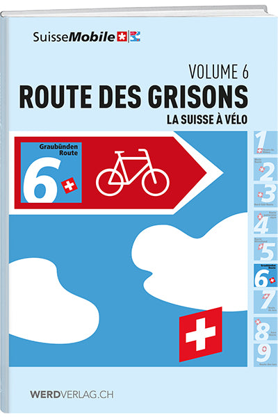 La Suisse à vélo, bd 6, route de Grisons - WEBER VERLAG