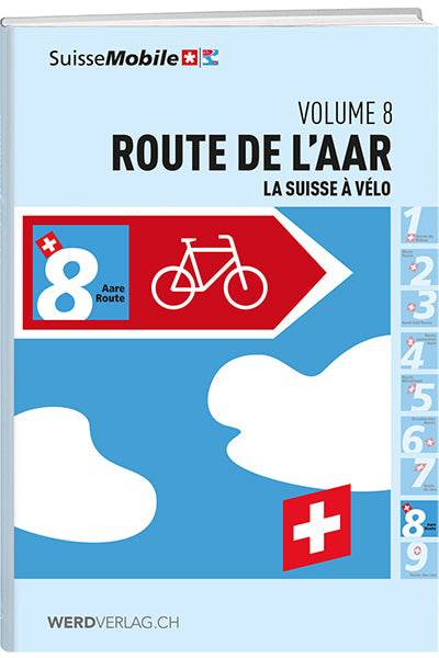 La Suisse à vélo, bd 8, route de l'Aar - WEBER VERLAG