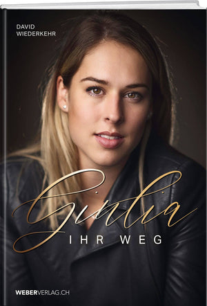 David Wiederkehr: Giulia. Ihr Weg. - WEBER VERLAG