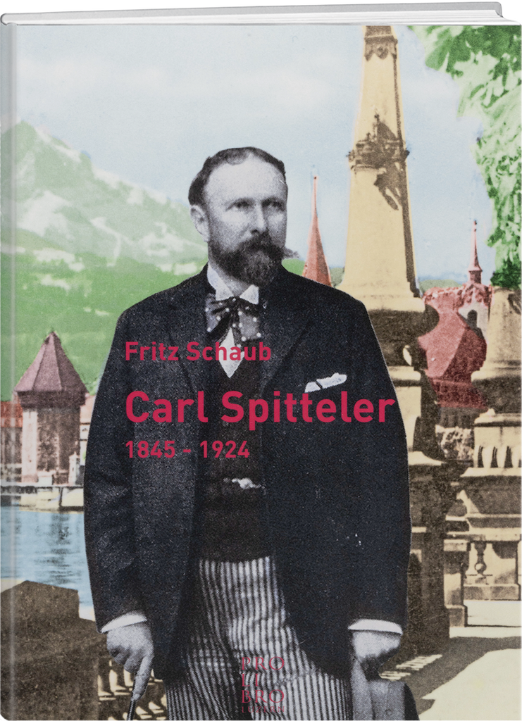 Fritz Schaub: Carl Spitteler - WEBER VERLAG