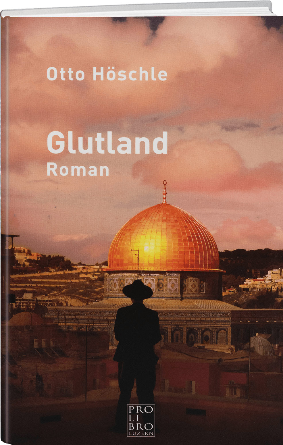Otto Höschle: Glutland - WEBER VERLAG