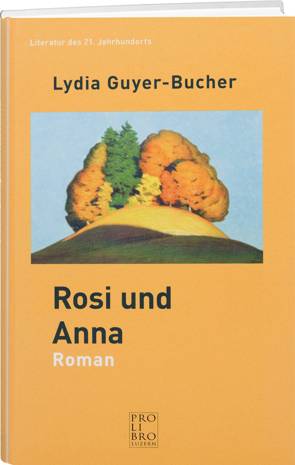 Lydia Guyer-Bucher | Rosi und Anna