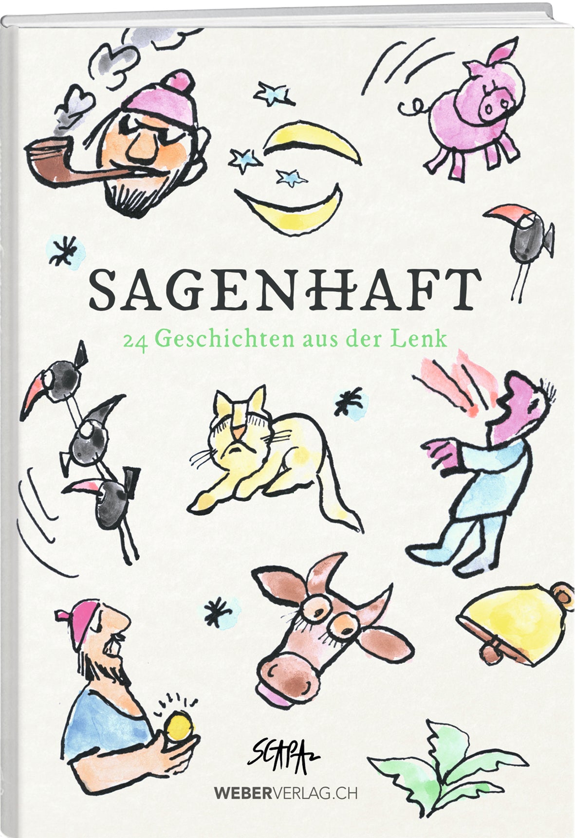 Jon Opprecht: Sagenhaft – 24 Geschichten aus der Lenk - A WEBER VERLAG