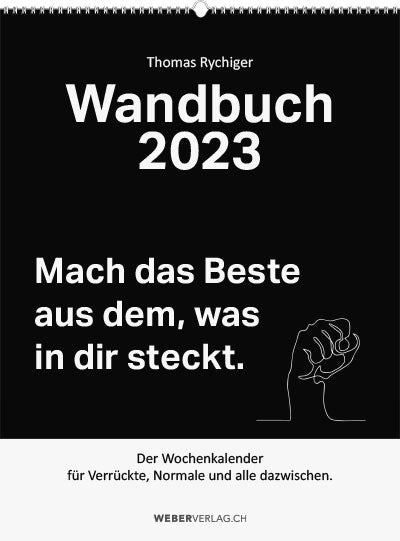 Thomas Rychiger: Wandbuch 2023 - WEBER VERLAG