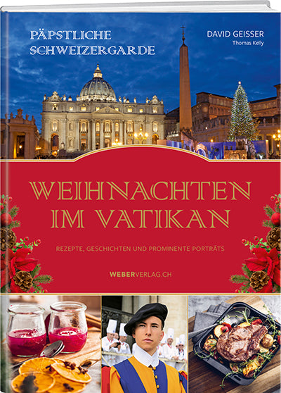 Päpstliche Schweizergarde: Weihnachten im Vatikan - WEBER VERLAG