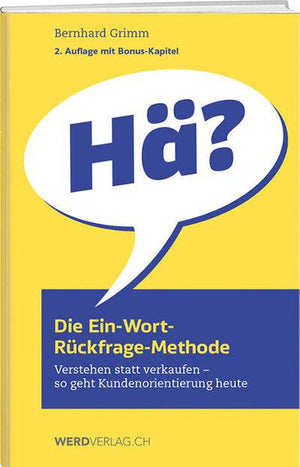 Bernhard Grimm: Die Ein-Wort-Rückfrage-Methode - WEBER VERLAG