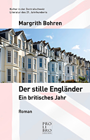 Margrith Bohren: «Der stille Engländer», Ein britisches Jahr, Episodenroman - WEBER VERLAG