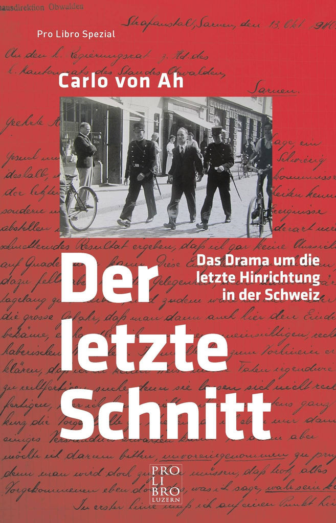 Carlo von Ah: Der letzte Schnitt - prolibro.ch