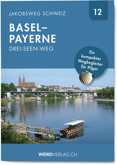 Nr 12: Jakobsweg Schweiz Basel – Payerne - WEBER VERLAG