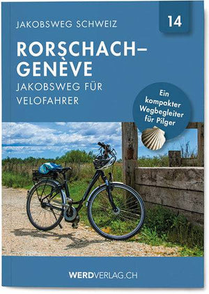 Nr. 14: Jakobsweg Schweiz Rorschach – Genève - WEBER VERLAG