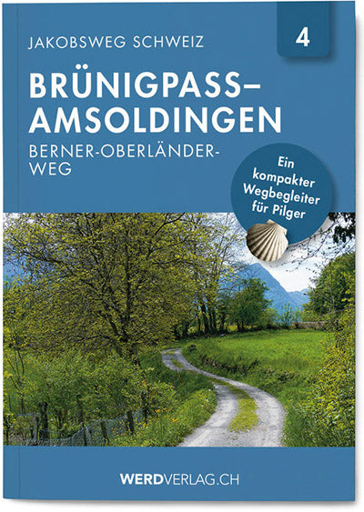 Nr. 4: Jakobsweg Schweiz Brünigpass – Amsoldingen - WEBER VERLAG