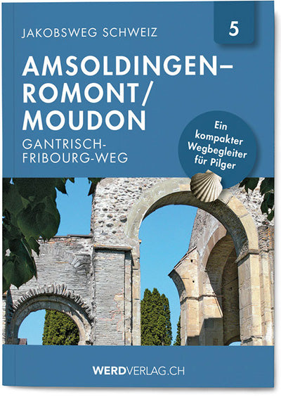Nr. 5: Jakobsweg Schweiz Amsoldingen – Romont/Moudon - WEBER VERLAG