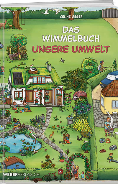 Celine Geser: Mein Wimmelbuch Umwelt - WEBER VERLAG