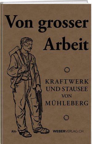 Rudolf von Tavel: Von grosser Arbeit - WEBER VERLAG