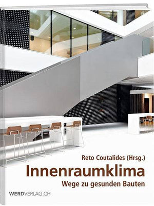 Reto Coutalides: Innenraumklima – 3. Auflage - WEBER VERLAG