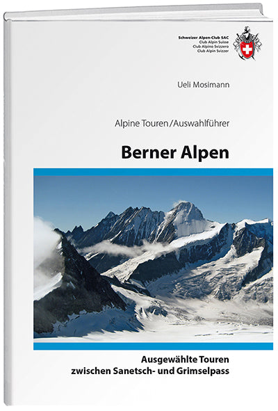 Ueli Mosimann: Berner Alpen - WEBER VERLAG