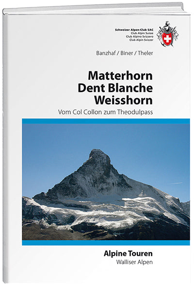 Diverse Autoren: Matterhorn / Dent Blanche / Weisshorn - WEBER VERLAG