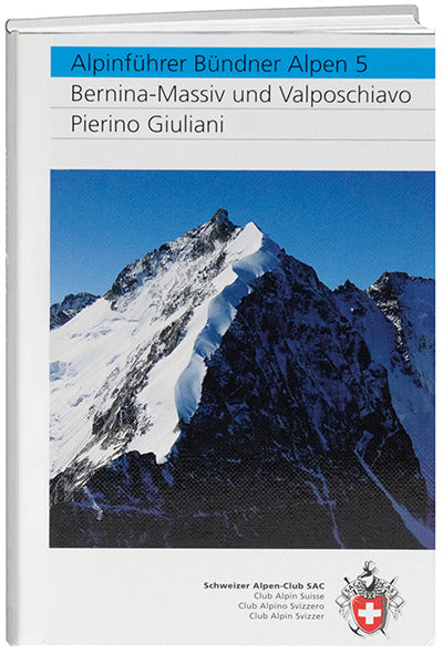 Pierino Giuliani: Bündner Alpen 5 - WEBER VERLAG