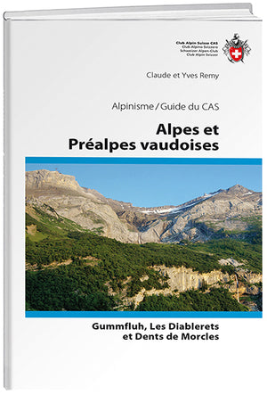Claude et Yves Remy: Alpes et Préalpes vaudoises - WEBER VERLAG