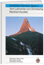 Manfred Hunziker: Bündner Alpen 2 - WEBER VERLAG