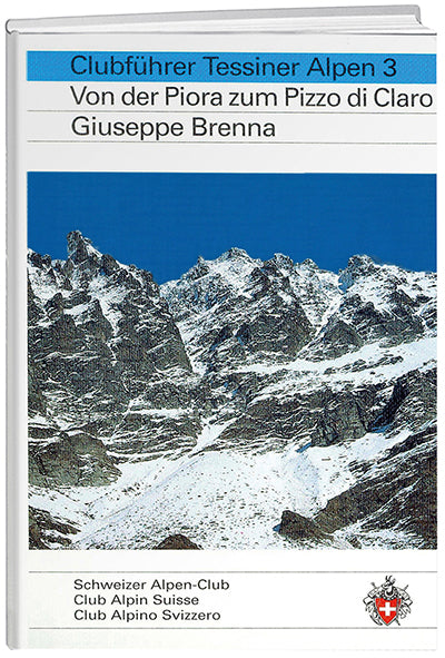 Giuseppe Brenna: Tessiner Alpen 3 - WEBER VERLAG