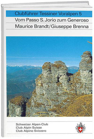 Maurice Brandt / Giuseppe Brenna: Tessiner Voralpen 5 - WEBER VERLAG