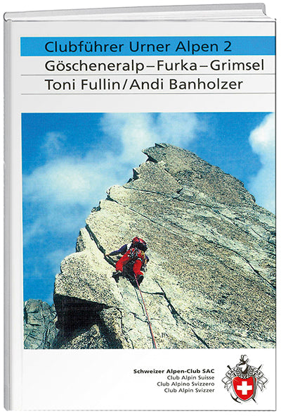 Toni Fullin / Andy Banholzer: Urner Alpen 2 - WEBER VERLAG