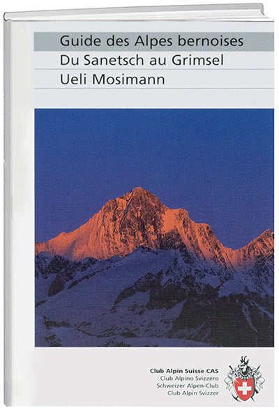 Ueli Mosimann: Alpes bernoises - WEBER VERLAG