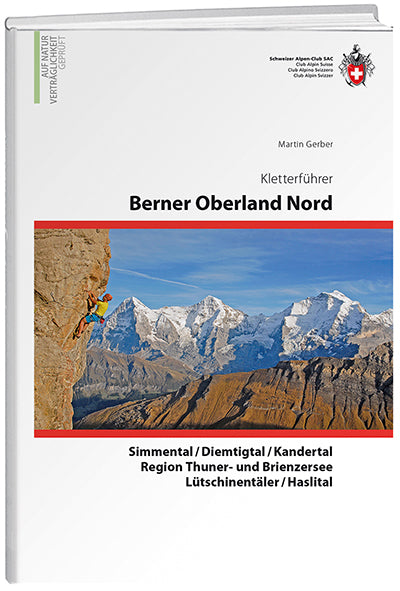 Martin Gerber: Berner Oberland Nord - WEBER VERLAG
