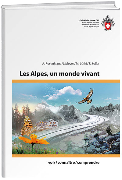 Auteurs divers: Les Alpes, un monde vivant - WEBER VERLAG