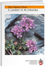 Elias Landolt / Krystyna M. Urbanska: Our Alpine Flora - WEBER VERLAG