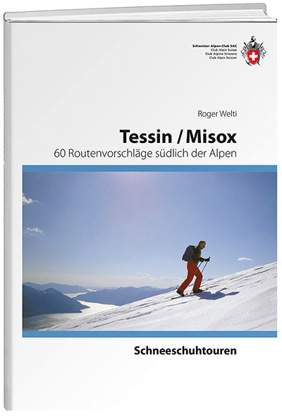 Roger Welti: Tessin / Misox - WEBER VERLAG