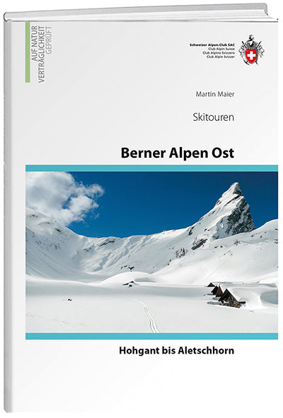 Martin Maier: Berner Alpen Ost - WEBER VERLAG