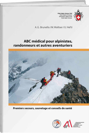 Auteurs divers: ABC médical pour alpinistes, randonneurs et autres aventuriers - WEBER VERLAG